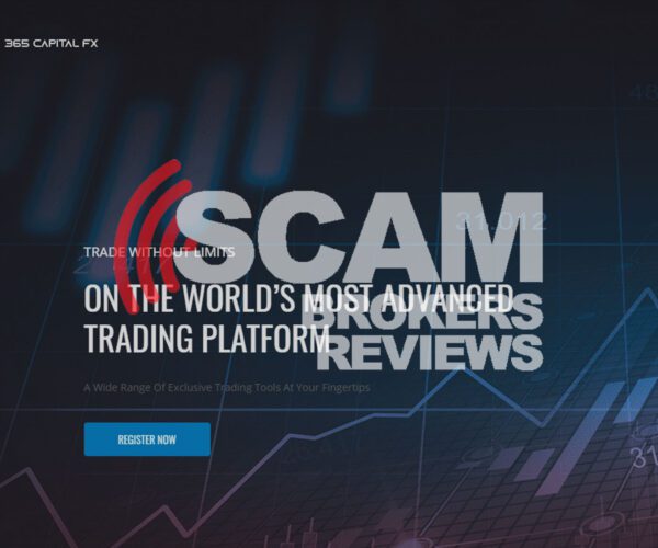 365 Capital FX is a Scam Broker – Read 365 Capital FX Reviews